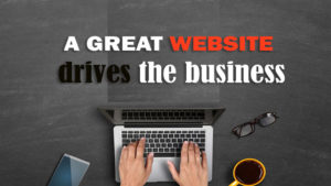 A Great Website Drives The Business