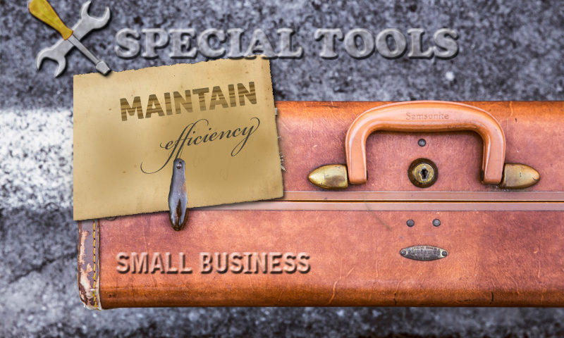 Using Special Tools To Maintain Efficiency In Your Small Business