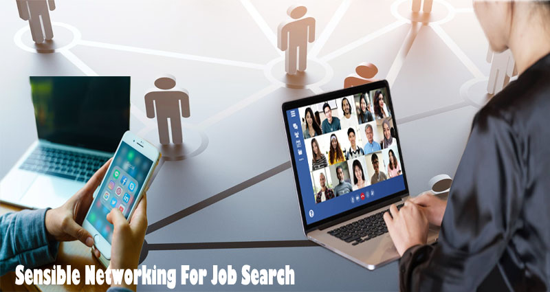 Sensible Networking For Job Search - 4 Online Networking Errors Which can Hamper Your Job Search